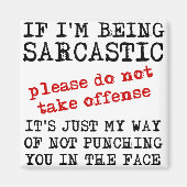 皮肉な攻撃的おもしろい冷蔵庫用マグネット引用文 マグネット (正面)