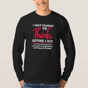 皮肉な教えサーカスを考え演じる前に私は行った Tシャツ