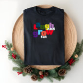 皮肉な笑い声と太った心のこもった手紙を育てる Tシャツ