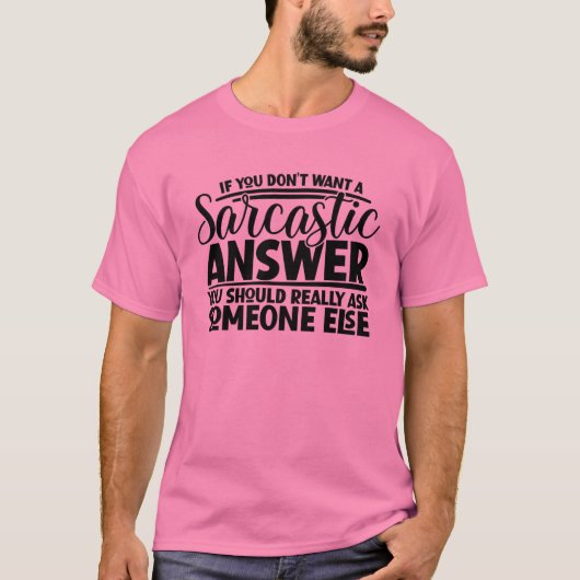 皮肉な答えを求めないおもしろい諺 Tシャツ (正面)