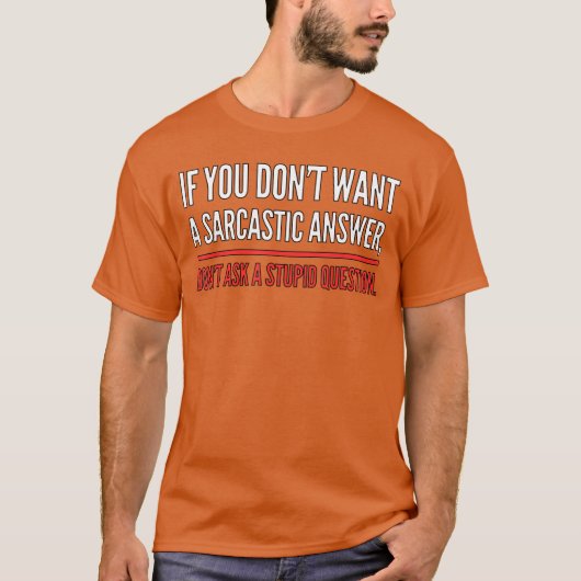皮肉な返事は勘弁してください 面白いグッズ Tシャツ (正面)