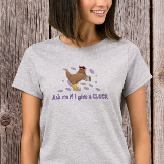 皮肉な鶏 - ひよこが気にすることなどあるかと聞いてみろよ Tシャツ