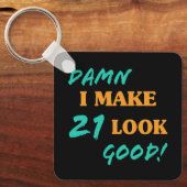 皮肉な21歳の誕生日の態度 キーホルダー (正面)