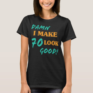 皮肉な70誕生日態度 Tシャツ