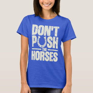 皮肉のために馬のミーム引用文を押してはいけない Tシャツ