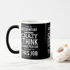 皮肉の引用文私は会計士です当然私が熱狂するの モーフィングマグカップ