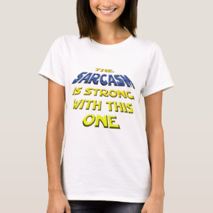 皮肉はこの1と強いです Tシャツ