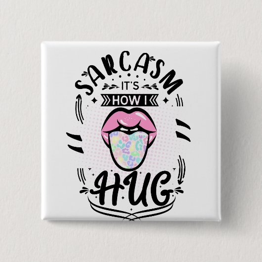 皮肉は私のハグ引用文 缶バッジ (正面)