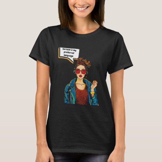 皮肉は私の好きな言葉だ Tシャツ (正面)