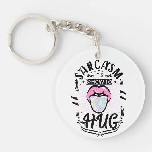 皮肉は私の抱擁の仕方 キーホルダー (正面)