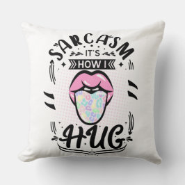 皮肉は私の抱擁の仕方 クッション