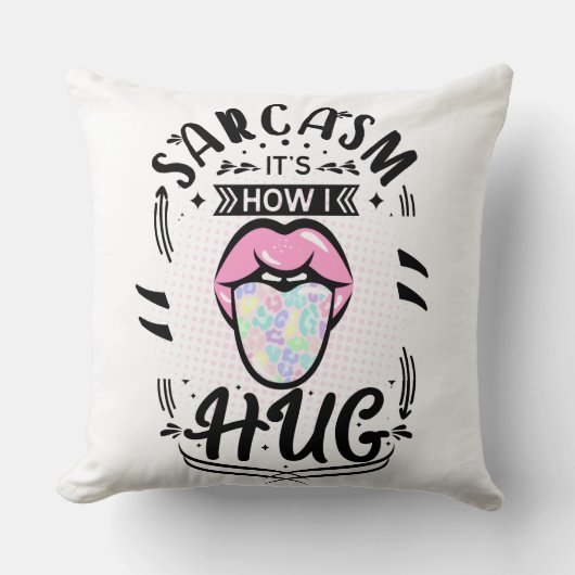 皮肉は私の抱擁の仕方 クッション (正面)