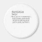 皮肉または精神病的な皮肉を言う時にサルコティック マグネット (正面)