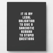 皮肉を言うのは法与え人の義務だ フォトプラーク (正面)