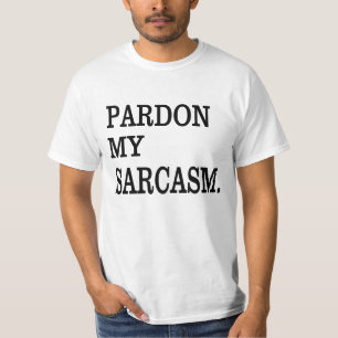 皮肉を言ってね。 Tシャツ