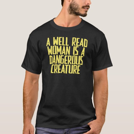 皮肉を言って良読い女性は危険だ Tシャツ (正面)