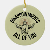 皮肉を言わない全てのクリスチャン セラミックオーナメント (正面)