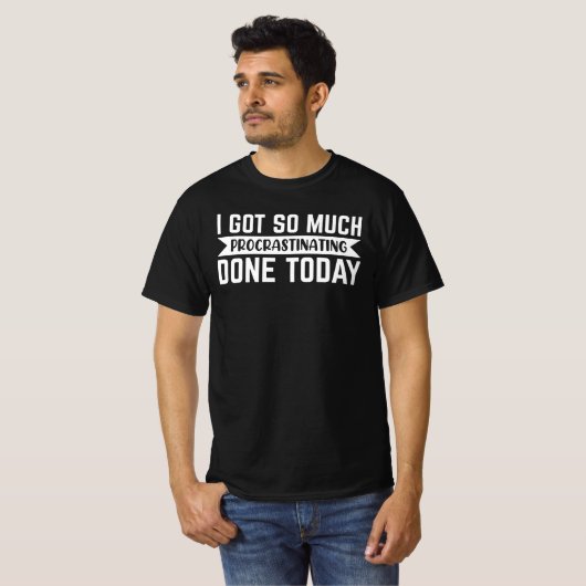 皮肉ギフト、私は得非常に先延べ行った Tシャツ (正面フル)