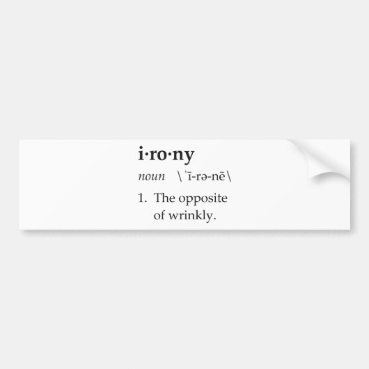 皮肉定義Wrinklyの反対 バンパーステッカー (正面)