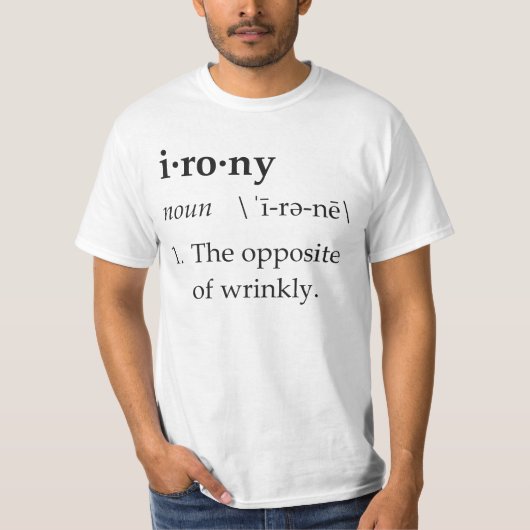 皮肉定義Wrinklyの反対 Tシャツ (正面)