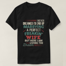 皮肉屋の完璧な妻 夫婦ユーモア Tシャツ