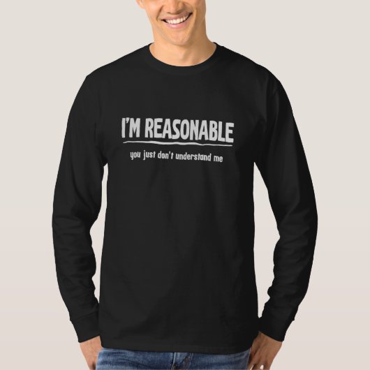 皮肉屋 私は合理的 あなたは理解できない 1 Tシャツ (正面)