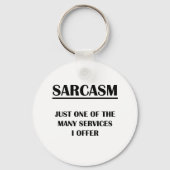 皮肉:私が提供している多くのサービスの一つにすぎない キーホルダー (正面)