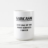 皮肉: 私が提供する多くのサービスのちょうど1つ コーヒーマグカップ (中央)