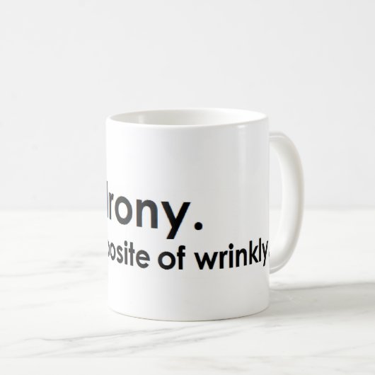 皮肉: wrinklyの反対 コーヒーマグカップ (正面右)
