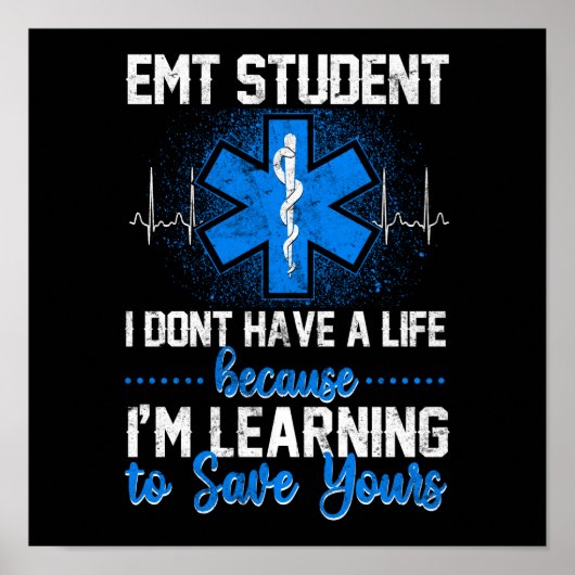 皮肉EMS緊急EMT学生I持っていない ポスター (正面)