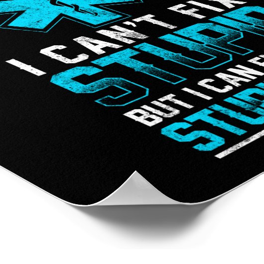 皮肉EMS緊急EMT私は愚かな修正できない ポスター (角)