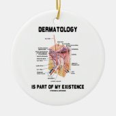 皮膚科学は僕の存在の一部だ セラミックオーナメント (正面)