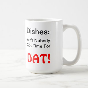 皿: だれもDATのマグの得られた時間ありません コーヒーマグカップ