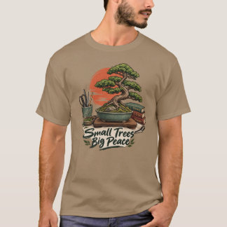 盆栽趣味小さな木大きな平和Tシャツ Tシャツ