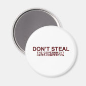 盗まない – 政府は競争を嫌う マグネット (正面/裏面)