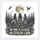 盗まれた土地で違法な人はいない先住民American I スクエアシール (正面)