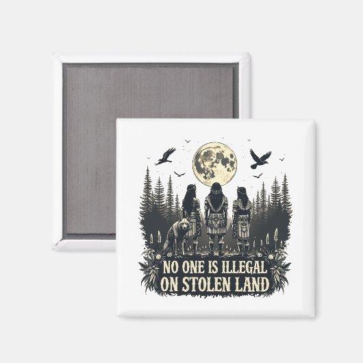 盗まれた土地で違法な人はいない先住民American I マグネット (正面/裏面)
