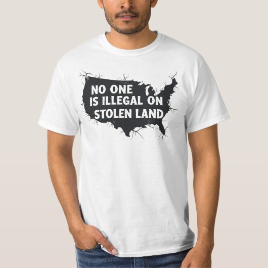 盗まれた土地に非合法な人などいない - 反レイシズム Tシャツ (正面)