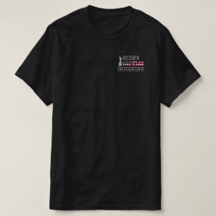 盗まれた土地移民に対しては誰も違法ではない Tシャツ