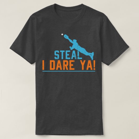 盗むなら野球ソフトボール Tシャツ (デザイン正面)