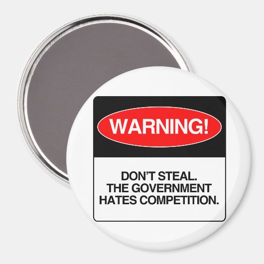 盗むな。政府は競争を嫌っている マグネット (正面/裏面)
