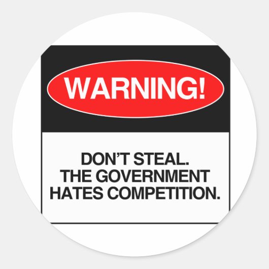 盗むな。政府は競争を嫌っている ラウンドシール (正面)