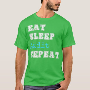 監おもしろい視食べスリープ再実行会計監査監査 Tシャツ