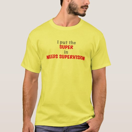 監督が必要 Tシャツ (正面)