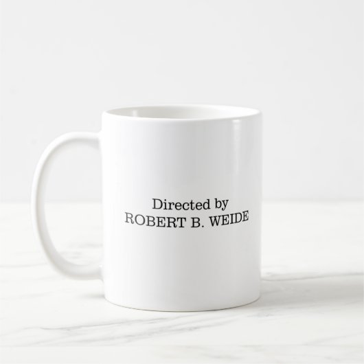 監督はRobert B. Weide Tea Coffee Mug 11 oz. コーヒーマグカップ (左)