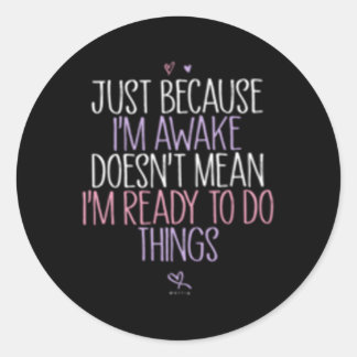 目が覚めたからといって覚悟はできているわけではない ラウンドシール