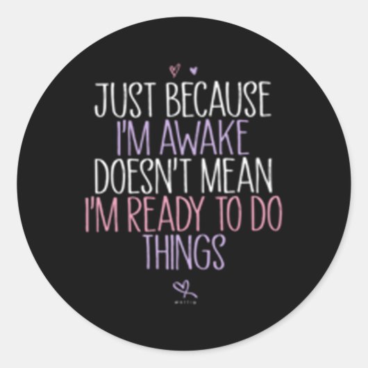 目が覚めたからといって覚悟はできているわけではない ラウンドシール (正面)