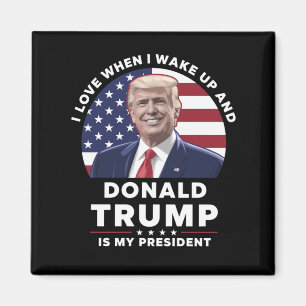 目が覚めたらドナルド・トランプが大統領だと愛おしくなる マグネット