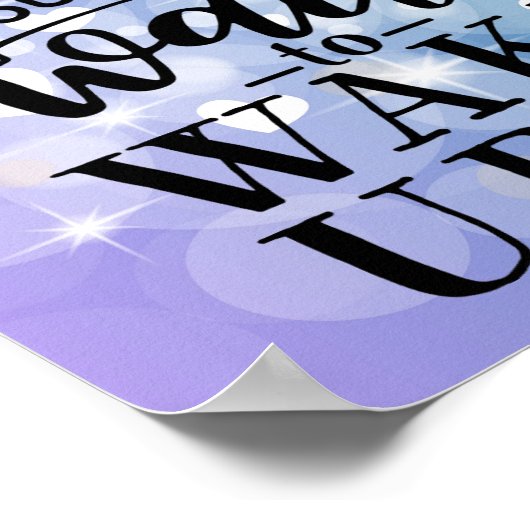 目が覚めるのを待てない人生を作る ポスター (角)