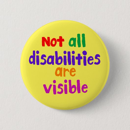 目に見えない病気は、すべての障害が目に見えるわけではない 缶バッジ (正面)